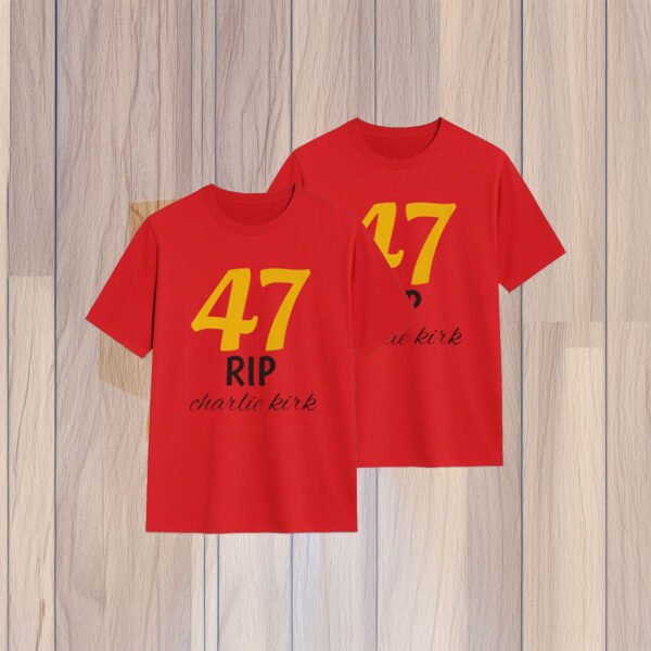 47 Rip Charlie Kirk Shirt - Turning Point USA Merch