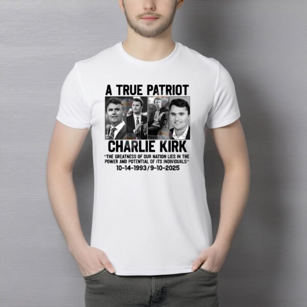 Charlie Kirk A True Patriot Memorial T-Shirt - My Store