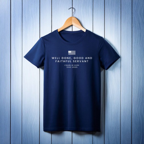 Charlie Kirk Faithful Servant Memorial Shirt - Turning Point USA Merch