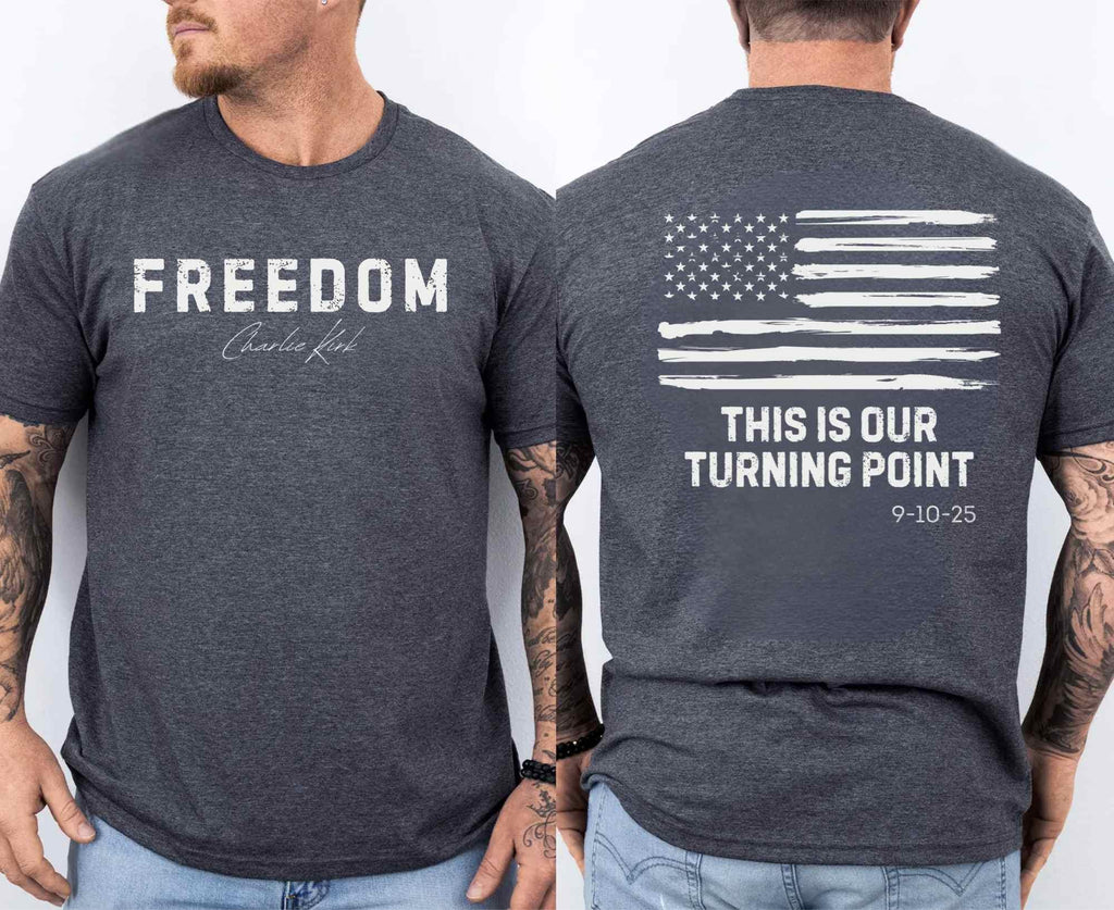 Charlie Kirk Freedom T-Shirt - This Is Our Turning Point - Turning Point USA Merch