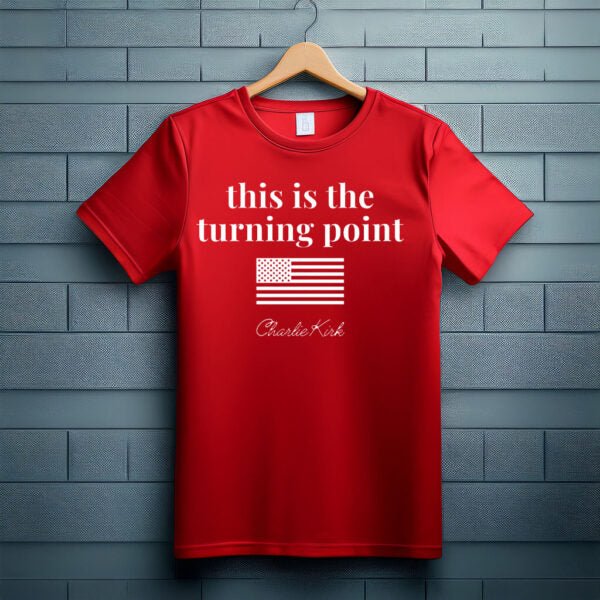 Charlie Kirk This is the Turning Point Shirt - My Store
