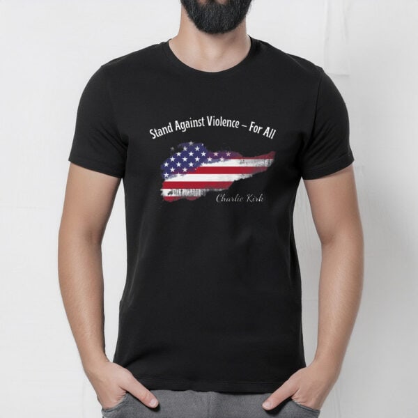 Stand Against Violence – For All Shirt - Turning Point USA Merch